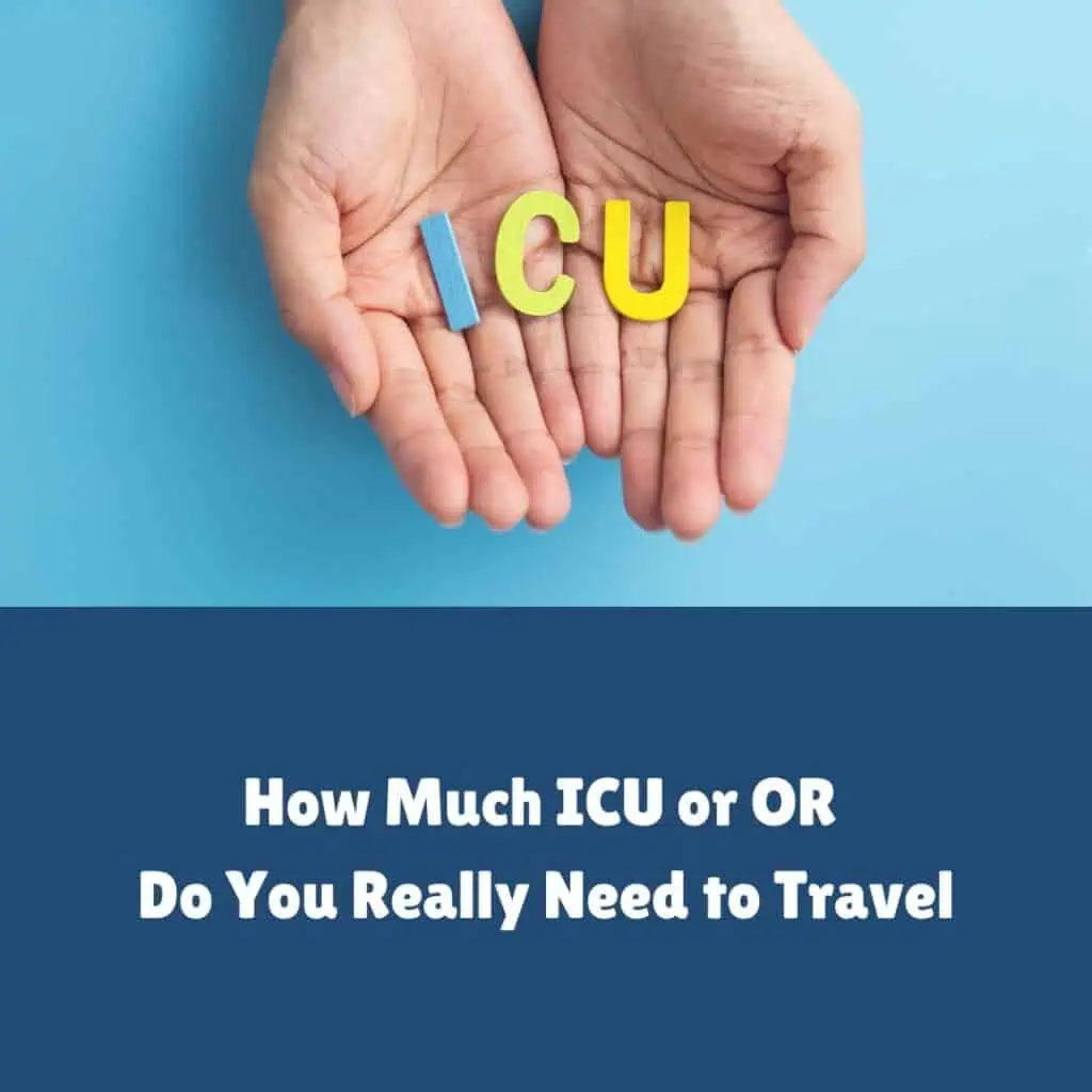 Understand how much ICU or OR experience you need to travel. Hands holding ICU words